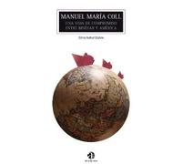 MANUEL MAR?A COLL: UNA VIDA DE COMPROMISO ENTRE BIN?FAR Y AM?RICA