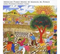 Manuel Maria Ponce Works for Piano: Mexican Piano Music (Federico) (CD) Album
