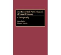 Manuel Morris The Recorded Performances of Gerard Souzay (Copertina rigida)