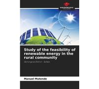 Manuel Mutende Study of the feasibility of renewable energy in the r (Tascabile)