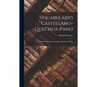 Manuel Navarro Vocabulario Castellano-Quechua-Pano (Tascabile)
