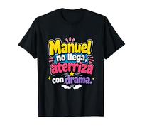 Manuel No llega, aterriza con Drama Maglietta