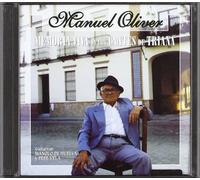 Manuel Oliver - Memoria Viva de Los Cantes de