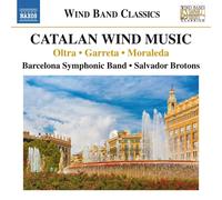 Manuel Oltra Oltra/Garreta/Moraleda: Catalan Wind Music (CD) Album