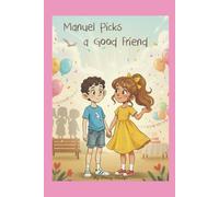 Manuel Picks a Good Friend