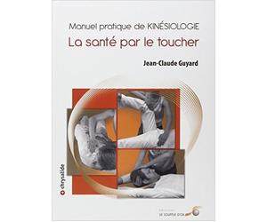 Manuel pratique de kinésiologie (1DVD) de Jean-Claude Guyard ( 16 mars 2012 )