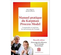 Manuel pratique du Karpman Process Model: Comprendre et maîtriser les mécanismes du Triangle
