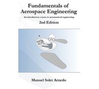 Manuel Soler Fundamentals of Aerospace Engineering (2nd Edition) (Tascabile)