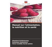 Manuel sur l'alimentation, la nutrition et la santé
