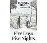 Manuel Tiago Five Days, Five Nights (Tascabile)
