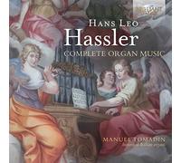 MANUEL TOMADIN - HASSLER: COMPLETE ORGAN MUSIC