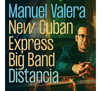 Manuel Valera New Cuban Express Big Band Distancia (CD) Album