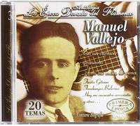 Manuel Vallejo - La Epoca Dorada Del Flamenco [