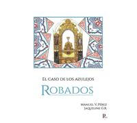 Manuel Vázquez Pérez El caso de los azulejos robados (Tascabile)