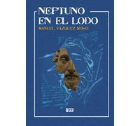 Manuel Vázquez Roso Neptuno en el lodo