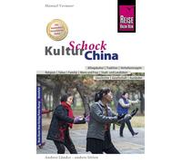Manuel Vermeer Reise Know-How KulturSchock China: Alltagskultur, Tra (Tascabile)