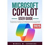 Manuel W Sundberg Microsoft Copilot User Guide 2025 (Tascabile)