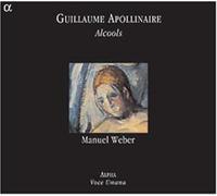 Manuel Weber - Guillaume Apollinaire: Alcools