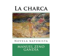 Manuel Zeno Gandia La charca (Tascabile) Nuestramérca