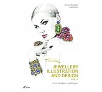 Manuela Brambat Jewellery Illustration and Design, Vol.2: From the I (Tascabile)