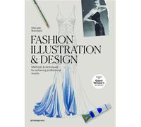 Manuela Brambatti Fashion Illustration and Design (Tascabile)