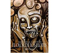 MANUELA CANTÓN DELGADO EL OLOR DE LOS ELOTES (Spanish Edition) (Tascabile)