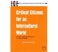 Manuela Guilherme Critical Citizens for an Intercultural World (Tascabile)
