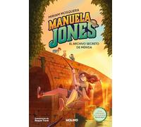 Manuela Jones 4 - El archivo secreto de Mérida