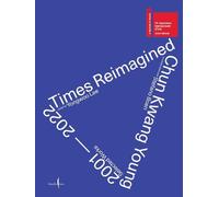Manuela Luca-Dazio Chun Kwang Young: Times Reimagined (Copertina rigida)