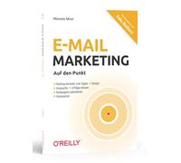 Manuela Meier Felix Beilharz E-Mail-Marketing - Auf den Punkt (Tascabile)