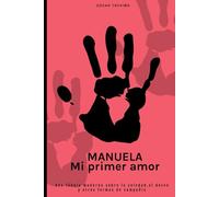 Manuela: Mi primer amor