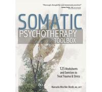Manuela Mischke-Reeds Somatic Psychotherapy Toolbox (Tascabile)