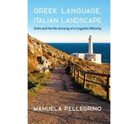 Manuela Pellegrino Greek Language, Italian Landscape (Tascabile)