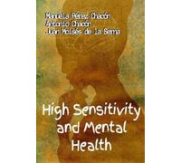 Manuela Pérez Chacón Antonio Chacón Juan Moisés de High Sensitivity (Tascabile)