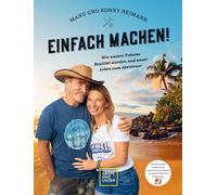 Manuela Reimann Manu und Konny Reimann: Einfach machen: Wie u (Copertina rigida)