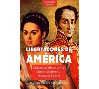 Manuela Saénz Simón Bolívar Libertadores de América (Tascabile)