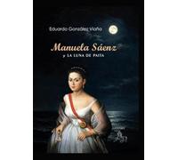 MANUELA SÁENZ Y LA LUNA DE PAITA