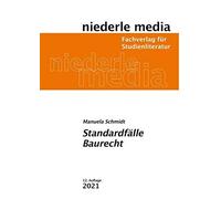 Manuela Schmidt Standardfälle Baurecht 2021 (Tascabile)