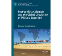 Manuela Trindad Post-conflict Colombia and the Global Circulation of (Tascabile)