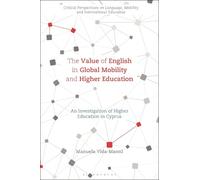 Manuela Vida-Ma The Value of English in Global Mobility and Higher E (Tascabile)