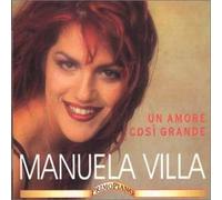 Manuela Villa - Un Amore Cosi'grande
