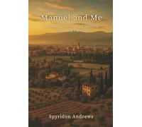 Manuele e io: Alla ricerca dell'anima dell'America nel cuore dell'Italia: Looking for the Soul of America in the Heart of Italy