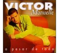 Manuelle, Victor - A Pesar De Todo