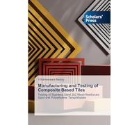 Manufacturing and Testing of Composite Based Tiles: Testing of Stainless Steel 302 Mesh Reinforced Sand and Polyethylene Terephthalate