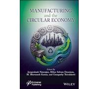 Manufacturing and the Circular Economy