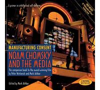 Mark Achbar Manufacturing Consent (Tascabile)