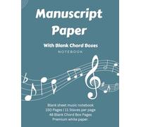 Manuscript Music Paper With Black Chord Boxes: | 198-Page Music Writing Notebook with 150 - 11 Staves per Page | 48 Chord Box Pages | For Composers, Students, and Teachers | Includes Notation Guide