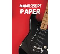 Manuscript Paper | Blank sheet Music Notebook: 100+ Pages 12 Staves per Page | Music Notation Guide |Full 6'' wide x 9'' high | Elegant looking cover & paper