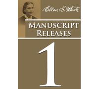 Manuscript Releases Volume 1: Portions of Daniel and Revelation explained ...