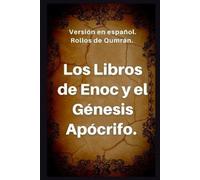 Manuscritos del Mar Muerto Los Libros de Enoc y el Génesis apócrifo (Tascabile)